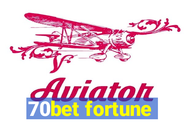 70bet fortune